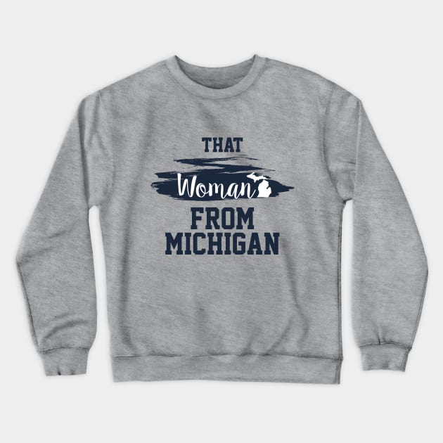 That Woman From Michigan, I Stand With That Woman From Michigan,  Gretchen Whitmer Governor. Crewneck Sweatshirt by VanTees